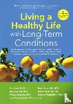 Lorig, Dr Kate - Living a Healthy Life with Long-Term Conditions