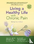 LeFort, Sandra, Lorig, Dr Kate, Laurent, M.P.H., Gonzalez, Virginia - Living a Healthy Life with Chronic Pain