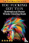 Adult Coloring Books, Coloring Books for Adults, Adult Colouring Books - You Fucking Got This