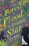 Myhre, J A - A Forest, a Flood, and an Unlikely Star