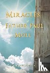 Van Speybrouck, Edward - The Miracles of Father Paul of Moll