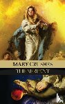 Anonymous Exorcist, Priest - Mary Crushes the Serpent AND Begone Satan!