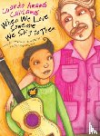 Martinez, Ernesto Javier - When We Love Someone We Sing to Them