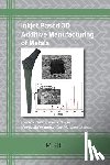 Mojtaba, Salehi, Manoj, Gupta - Inkjet Based 3D Additive Manufacturing of Metals
