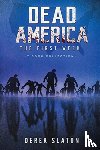 Derek Slaton, Slaton, TBD - Dead America