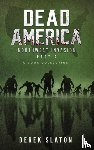 Slaton, Derek - Dead America The Northwest Invasion Collection Part 2 - 6 Book Collection