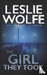 Wolfe, Leslie - The Girl They Took