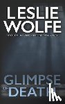 Wolfe, Leslie - Glimpse of Death