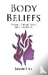 Seib, Jason - Body Beliefs - Women, Weight Loss, And Happiness