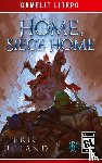 Ugland, Eric - Home, Siege Home