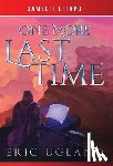 Ugland, Eric - One More Last Time: A LitRPG/GameLit Novel