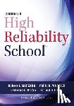 Marzano, Robert J. - Leading a High Reliability School: (Use Data-Driven Instruction and Collaborative Teaching Strategies to Boost Academic Achievement)