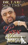 Matthews, Laron - Love: The Unfinished Chapter