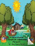 Theriot, Mary Reason - A Cajun Easter Evangeline Celebrates Pacques