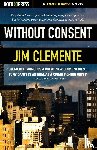 Clemente, Jim - Without Consent