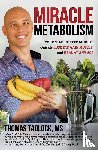 Tadlock, Thomas - MIRACLE METABOLISM