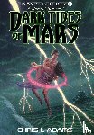 Adams, Chris L - Adams, C: Dark Tides of Mars