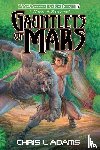 Adams, Chris L - Gauntlets of Mars