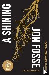 Fosse, Jon - Fosse, J: Shining