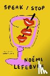 Lefebvre, Noémi - Speak / Stop