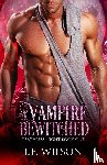 Wilson, L E - A Vampire Bewitched