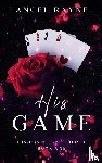 Rayne, Angel - His Game