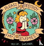 Sweater, Michael - PLEASE DESTROY MY ENEMIES REV/