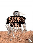 Passmore, Ben - Sports Is Hell (2nd Edition)