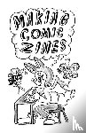 Atoms, Eddy - MAKING COMIC ZINES