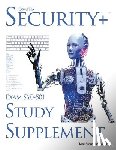 Lowry Global Media LLC, Schumacher, Mark - Shue's, CompTIA Security+ Exam SY0-501, Study Supplement