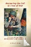 Johnson, Danny M. - Answering the Call in Time of War: A History of Camp Kohler and the Western Signal Corps School
