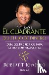 Kiyosaki, Robert T. - El Cuadrante del Flujo de Dinero / Rich Dad's Cashflow Quadrant
