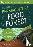 Warnock, Caleb - Growing a Permaculture Food Forest