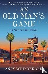Weinberger, Andy - An Old Man's Game