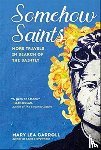 Carroll, Mary Lea - Somehow Saints