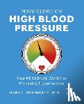 Schwartz, Gary L. - Mayo Clinic on High Blood Pressure: Your Personal Guide to Managing Hypertension