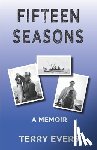 Evers, Terry - Fifteen Seasons: A Memoir