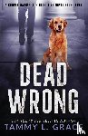 Grace, Tammy L - Dead Wrong