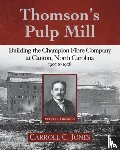 Jones, Carroll C - Thomson's Pulp Mill