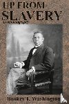 Washington, Booker T - Up from Slavery