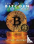 Nakamoto, Satoshi - The Official Bitcoin Coloring Book