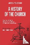 Sarah, Robert - A History of the Church: Popes and Saints, Emperors and Kings, Gnosis and Persecution