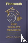 Fucciani, James a. - Fishmouth Pipe Template Measures