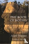 Steger, Ales - The Book of Bodies