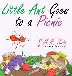 Saia, S. M. R. - Little Ant Goes to a Picnic