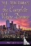 Buchman, M L - The Complete Where Dreams -Volume 2