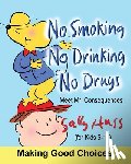 Huss, Sally - No Smoking, No Drinking, No Drugs