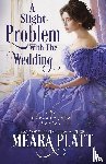Platt, Meara - A Slight Problem with the Wedding