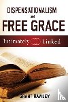 Hawley, Grant - Dispensationalism and Free Grace