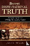 Morris, James C - Ancient Dispensational Truth